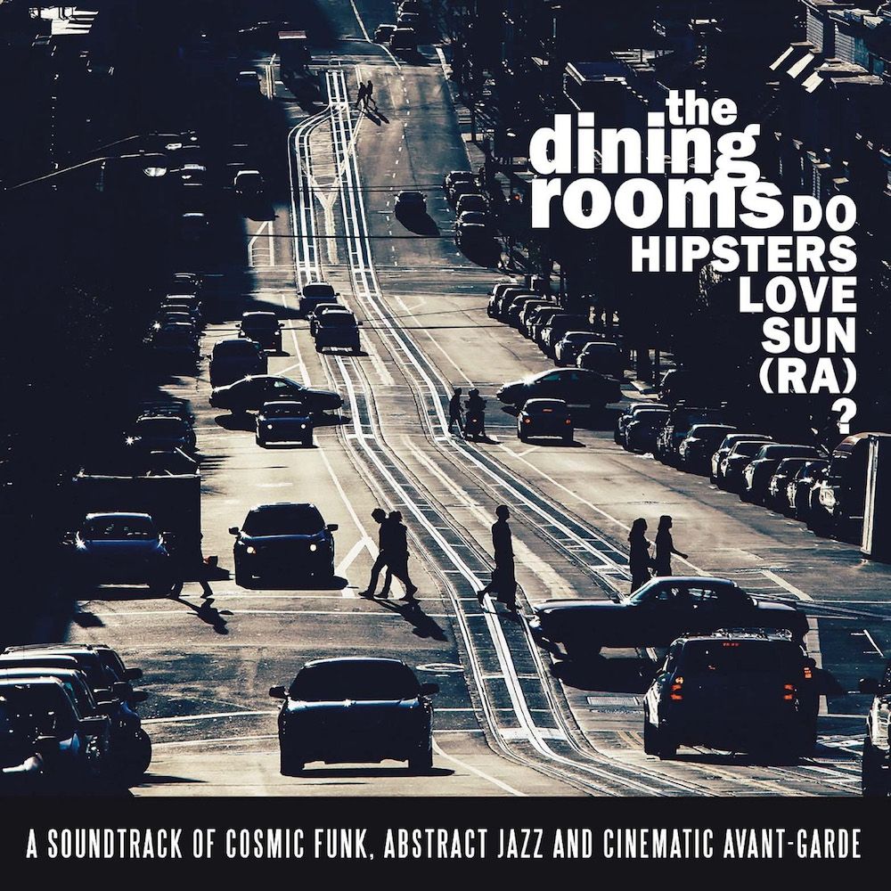 

Диск CD Do Hipsters Love Sun (Ra) - The Dining Rooms