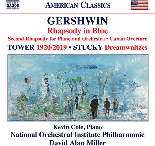 

CD диск Gershwin / Stucky / Miller: Rhapsody in Blue Cuban Overture Second Rhapsody