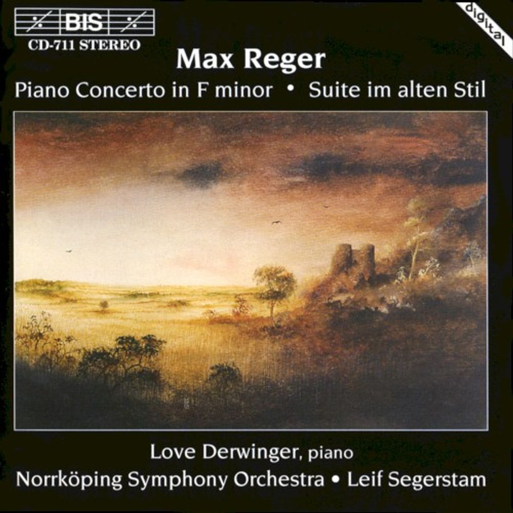 

Диск CD Reger: Piano Concerto in F Minor / Suite Im Alten Stil - Max Reger, Love Derwinger, Norrköping Symphony Orchestra, Leif Segerstam