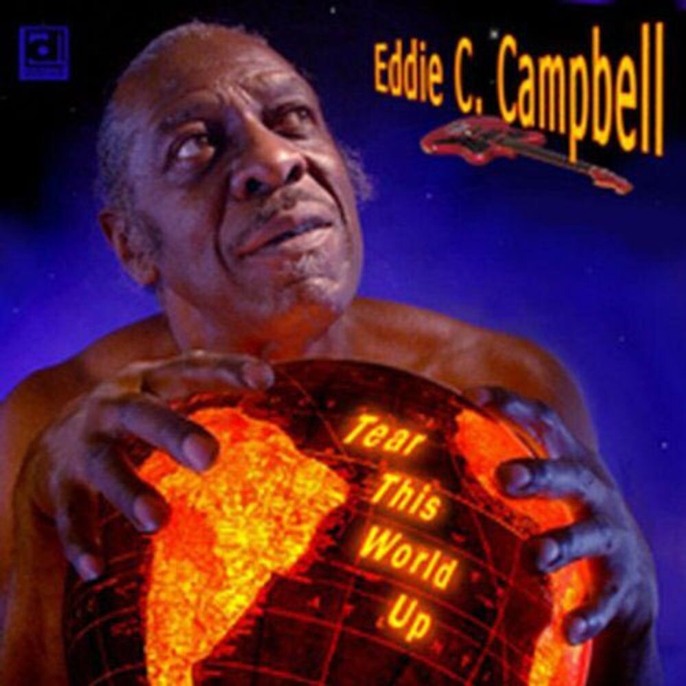 

Диск CD Tear This World Up - Eddie C. Campbell