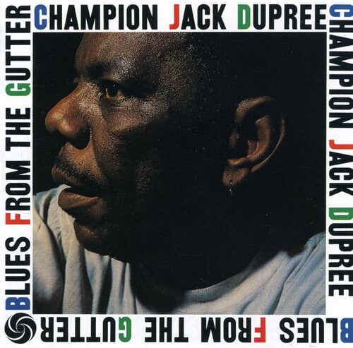 

CD диск Dupree, Champion Jack: Blues from the Gutter
