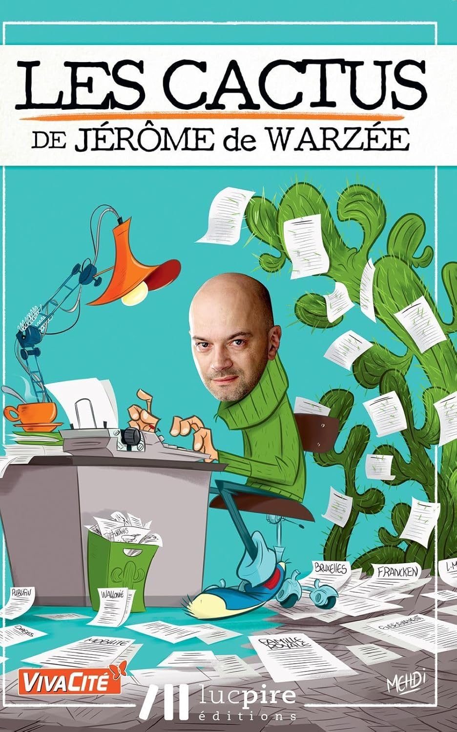 

Les cactus de Jérôme de Warzée. Vol. 1 (LUC PIRE)