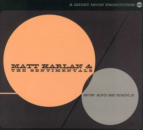 

CD диск Harlan, Matt: Bow & Be Simple