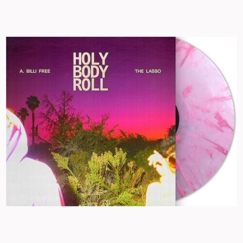 

Виниловая пластинка A. Billi Free & The Lasso - Holy Body Roll