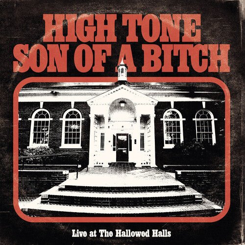 

Виниловая пластинка High Tone Son Of A B*tch - Live At The Hallowed Halls