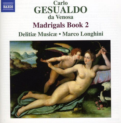 

CD диск Gesualdo, Carlo / Longhinil / Delitiae Musicae: Madrigals Book 2