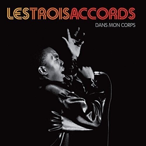 

CD диск Les Trois Accords: Dans Mon Corps