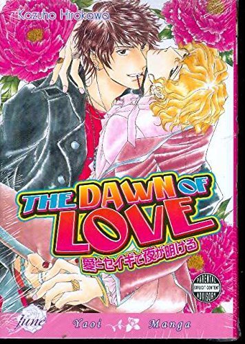 

The Dawn of Love (Yaoi Manga) by Kazuho Hirokawa (2008-11-18)