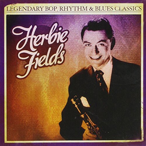 

CD диск Fields, Herbie: Legendary Bop Rhythm & Blues Classics