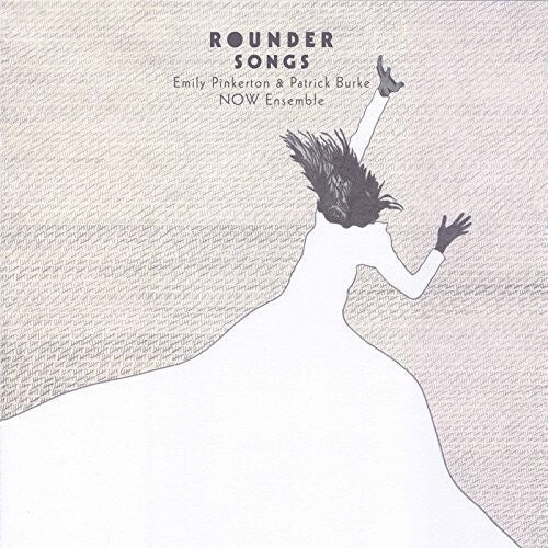 

CD диск Burke / Now Ensemble / Pinkerton: Rounder Songs