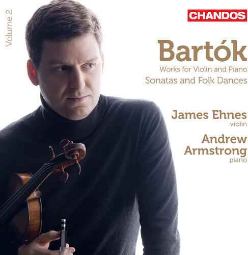 

CD диск Bartok / Ehnes / Armstrong: Works for Violin & Piano Sonatas & Folk Dances