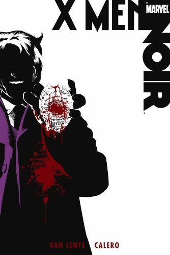 

X-Men Noir (Marvel Enterprises)