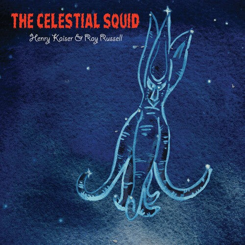 

CD диск Kaiser, Henry / Russell, Ray: Celestial Squid