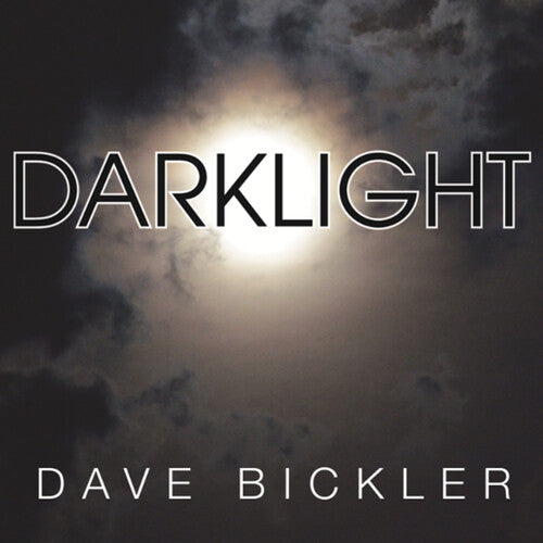 

Виниловая пластинка Bickler, Dave: Darklight