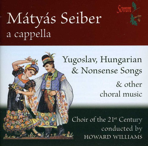 

CD диск Sieber / Choir of the 21st Century / Williams: Yugoslav: Hungarian & Nonsense Songs & Other