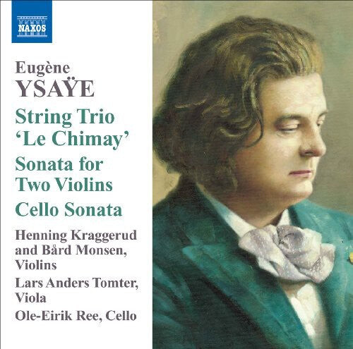 

CD диск Ysaye / Kraggerud / Monsen / Tomter / Ree: String Trio Le Chimey