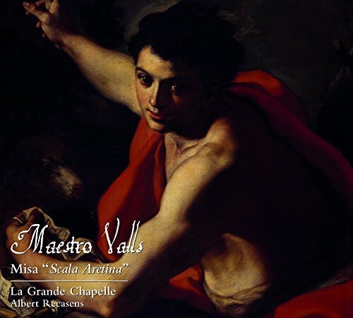 

CD диск Valls / Recasens / Chapelle: Misa Scala Aretina