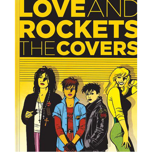 

Книга Love & Rockets: The Covers (Hardback)