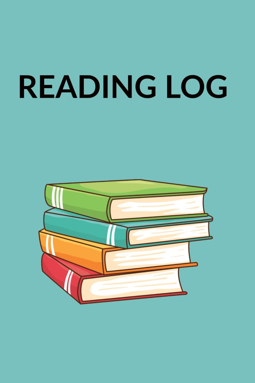 

Reading Log: Have Your Reader's Path Recorded! (Independently published)