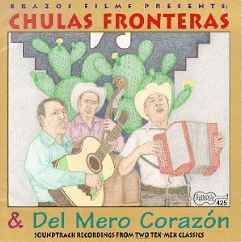 

CD диск Chulas Fronteras & Del Mero Corazon / O.S.T.: Chulas Fronteras & Del Mero Corazon (Original Soundtrack)