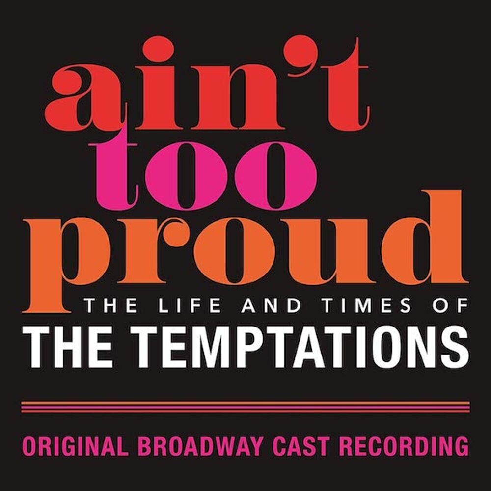 

Диск CD Ain't Too Proud: The Life & Times Of The Temptations [OST] - Cast Recording [Stage]