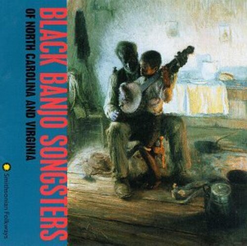 

CD диск Black Banjo Songsters of N Carolina & Virginia / V: Black Banjo Songsters Of N Carolina & Virginia / V