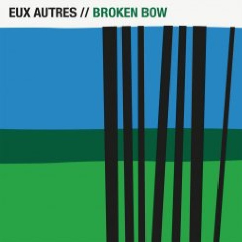 

Виниловая пластинка Eux Autres: Broken Bow