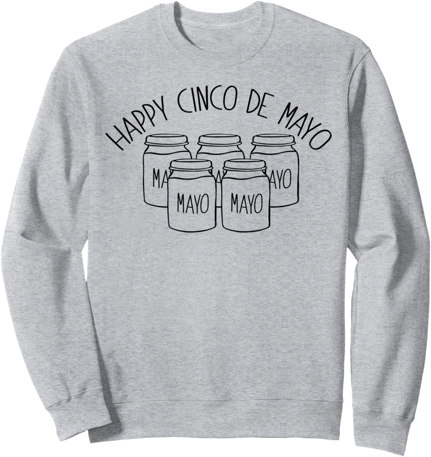 

CINCO DE MAYO 5 5 Толстовка с баночкой майонеза и забавным мемом Happy Cinco De Mayo Funny 5 Mayonnaise Jars Memes, серый