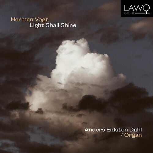 

CD диск Vogt / Dahl: Light Shall Shine