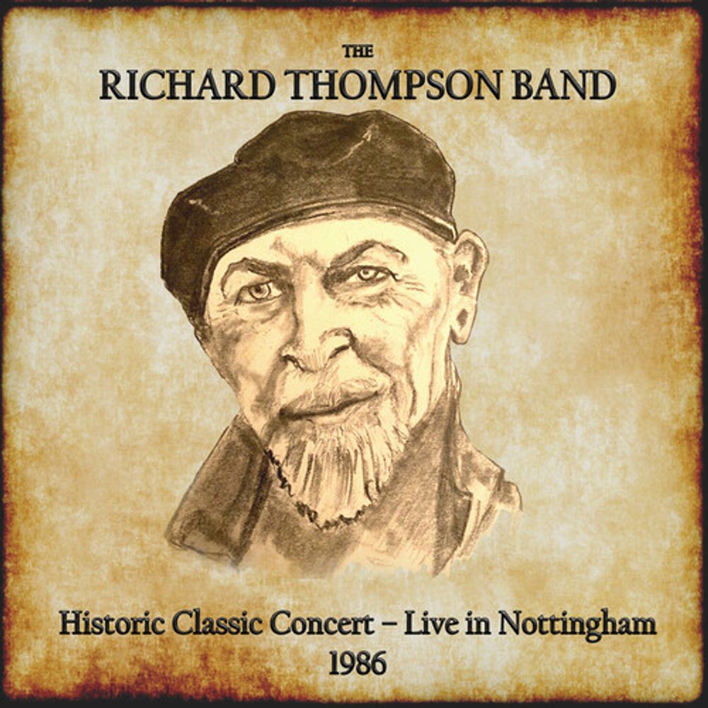 

Диск CD Historic Classic Concert - Live In Nottingham 1986 - The Richard Thompson Band