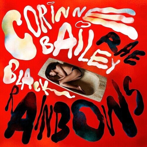 

Виниловая пластинка Rae, Corinne Bailey - Black Rainbows