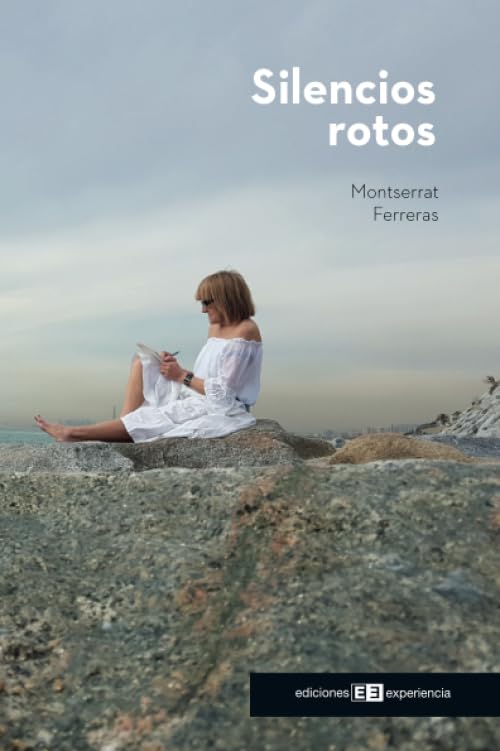 

SILENCIOS ROTOS (Spanish Edition) (EDICIONES EXPERIENCIA S.L.)