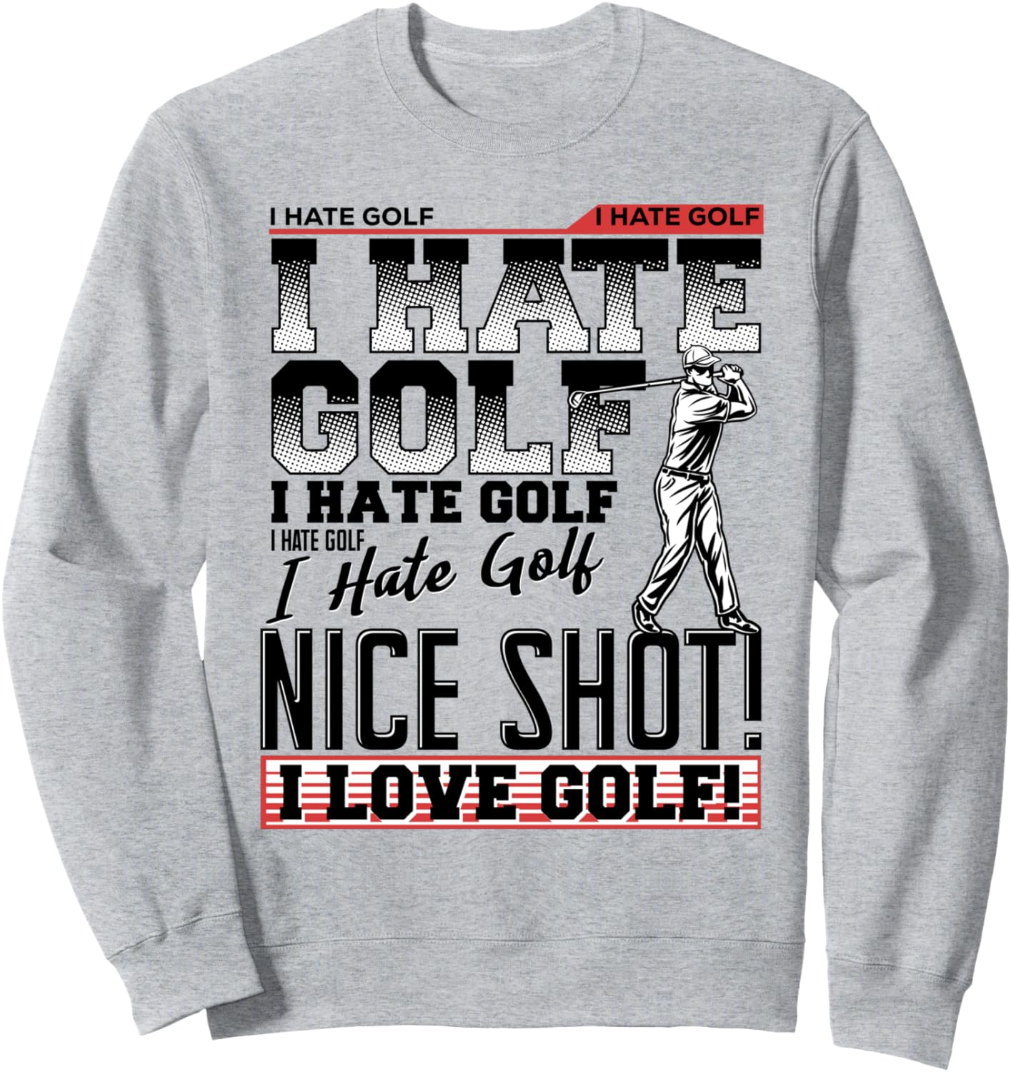 

Я ненавижу, я ненавижу Отличный удар!. Я обожаю! Гольф. Забавная толстовка с приколом Four1Nine Golfers Official, серый