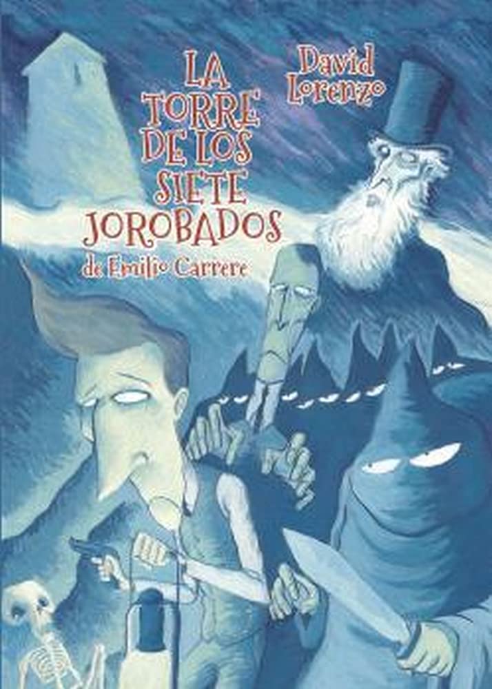 

La torre de los siete jorobados (Desfiladero Ediciones)