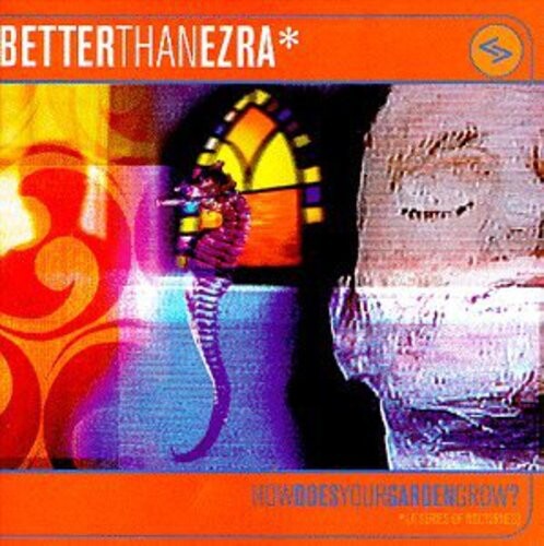 

CD диск Better Than Ezra: How Does Your Garden Grow