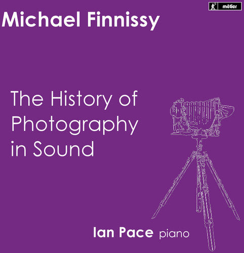 

CD диск Finnissy / Pace, Ian: History of Photography in Sound