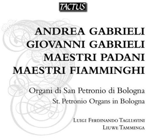 

CD диск Gabrieli / Tagliavini / Tamminga: St Petronio Organs in Bologna