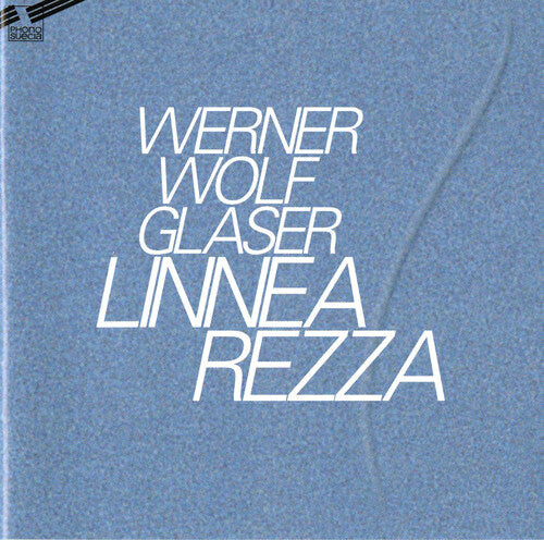 

CD диск Glaser, Werner Wolf: Linnea Rezza