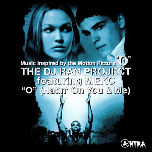 

CD диск DJ Ran Project Featuring Meko: O (Hatin' On You & Me) (Music Inspired By The Motion Picture O)