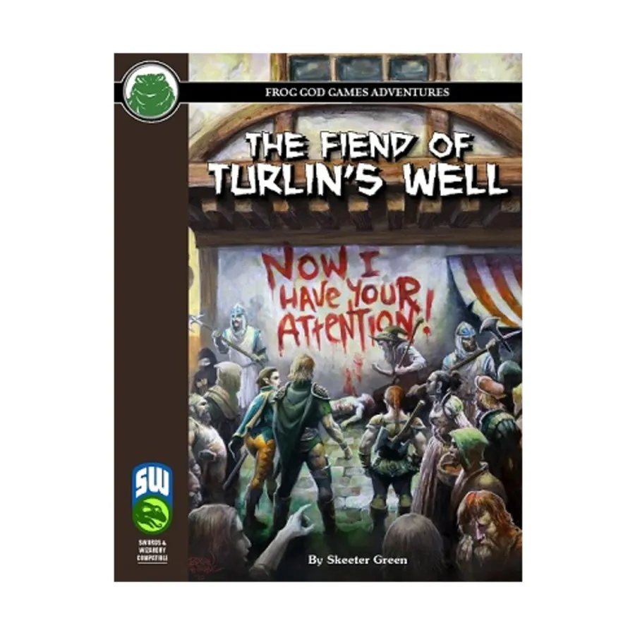 

Модуль Fiend of Turlin's Well (Swords & Wizardry), Swords & Wizardry (Frog God Games)