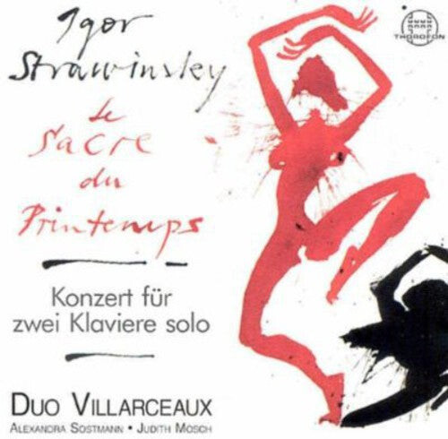 

CD диск Stravinsky / Villarceaux: Sacre Du Printemps: Concerto for 2 Solo Pianos