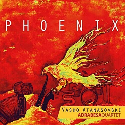 

CD диск Atanasovski, Vasko Adrabesa: Phoenix