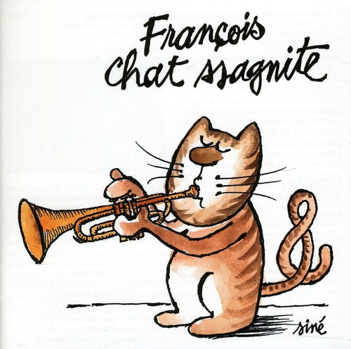 

CD диск Chassagnite, Francois: Chat-Ssagnite