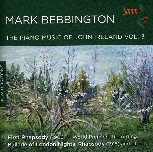 

CD диск Ireland / Bebbington: Piano Music of John Ireland 3