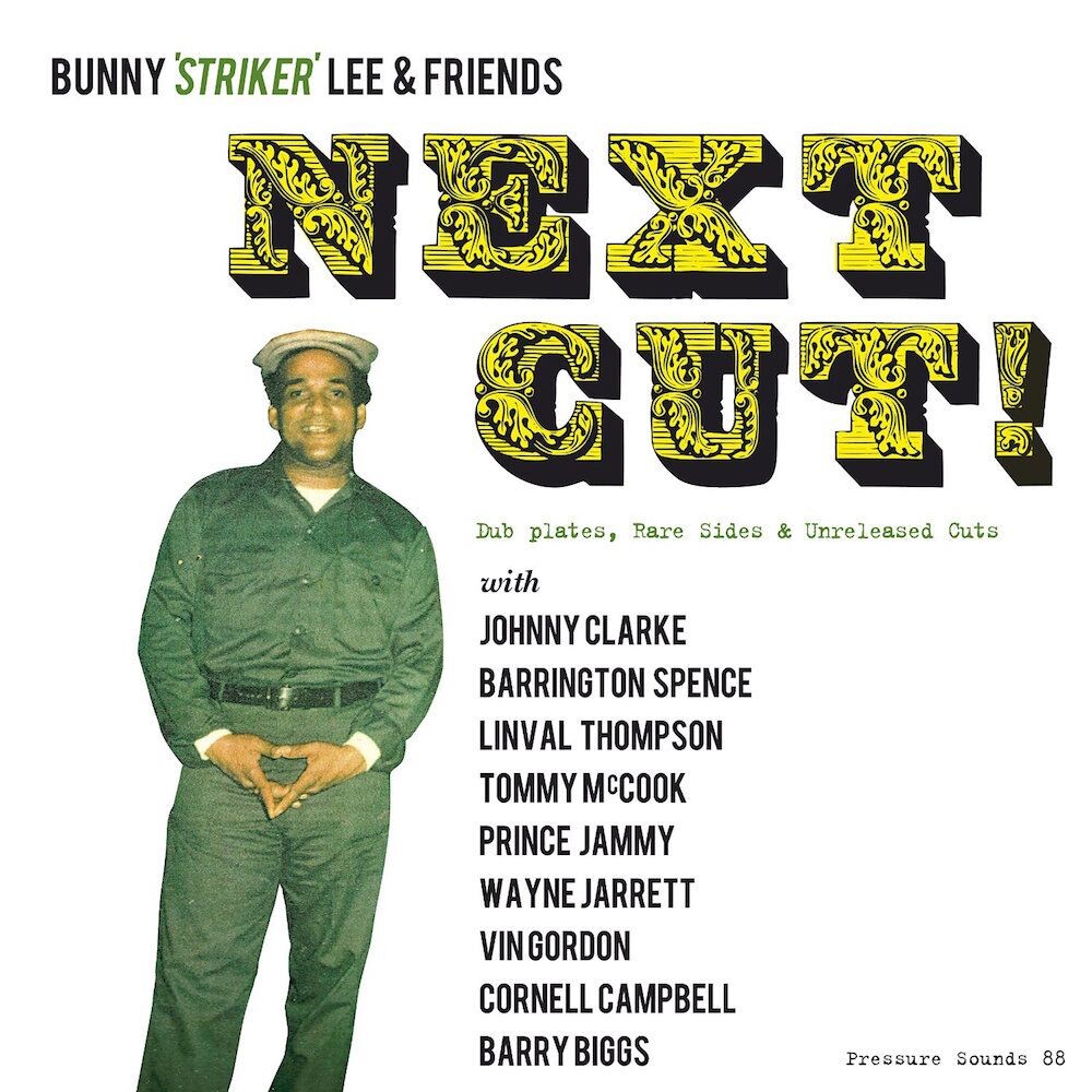 

Виниловая пластинка LP Next Cut! Dub Plates, Rare Sides & Unreleased Cuts - Bunny "Striker" Lee