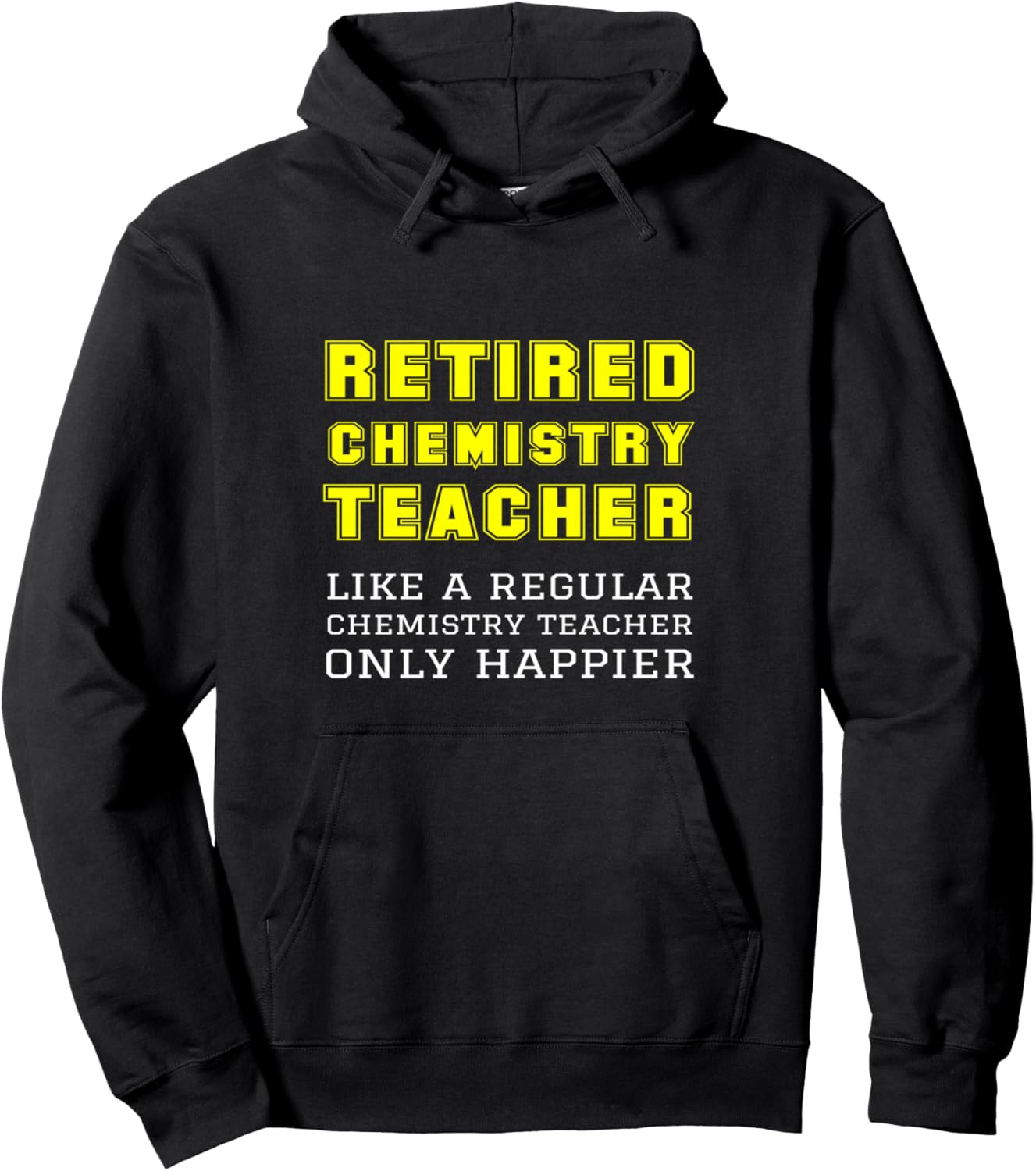 

Худи с цитатой «Как обычный учитель химии, только счастливее» Retired Chemistry Teacher Products, черный