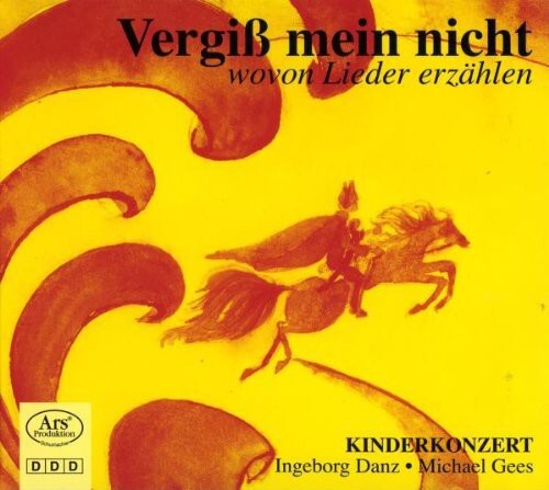 

CD диск Schubert / Mozart / Wolf / Danz / Gees: Vergib Mein Nicht