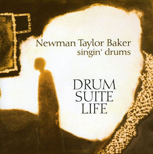 

CD диск Baker, Newman Taylor: Drum-Suite-Life Newman Taylor Baker Singin Drums