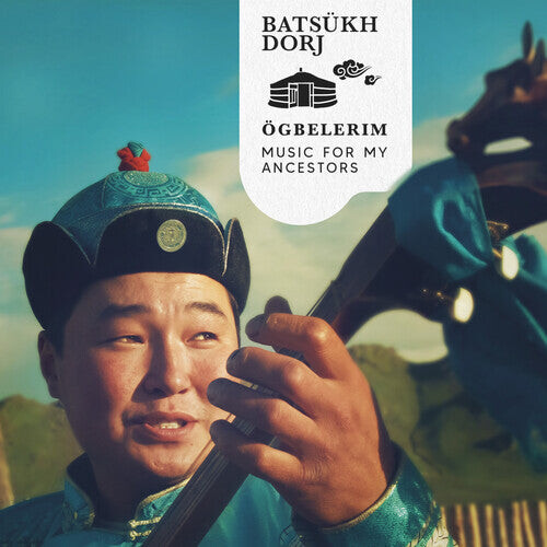 

CD диск Dorj, Batsukh: Ogbelerim (music For My Ancestors)