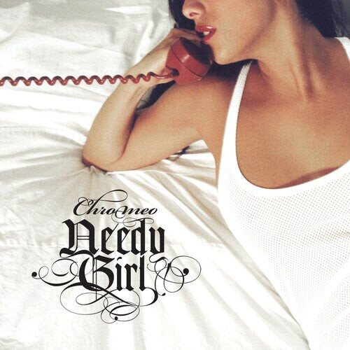 

Сингл 12" Chromeo: Needy Girl